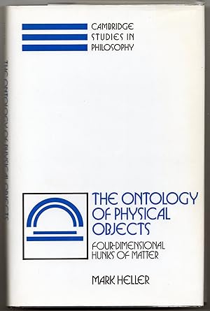 Bild des Verkufers fr The Ontology of Physical Objects: Four-Dimensional Hunks of Matter zum Verkauf von Evening Star Books, ABAA/ILAB