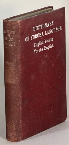 Dictionary of Yoruba language. Part I: English-Yoruba. Part II: Yoruba-English