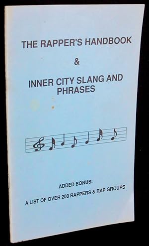 The Rapper's Handbook & Inner City Slang and Phrases
