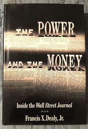 Immagine del venditore per The Power And the Money : Inside the Wall Street Journal venduto da alsobooks