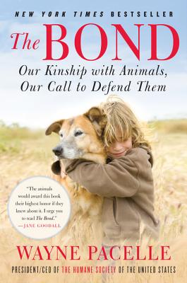 Bild des Verkufers fr The Bond: Our Kinship with Animals, Our Call to Defend Them (Paperback or Softback) zum Verkauf von BargainBookStores
