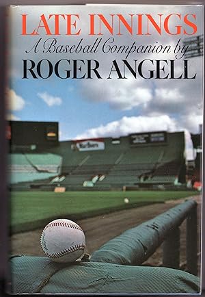 Late Innings; A Baseball Companion
