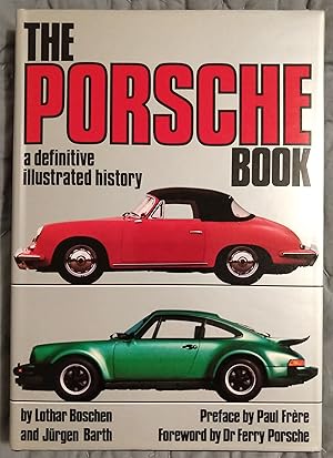 Immagine del venditore per The Porsche Book: A definitive illustrated history venduto da alsobooks