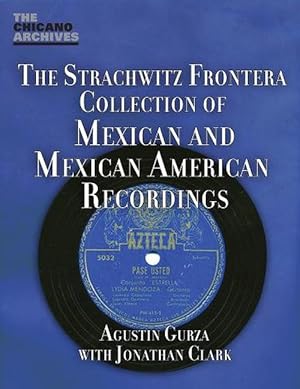 Seller image for The Strachwitz Frontera Collection of Mexican and Mexican American Recordings (Paperback) for sale by CitiRetail