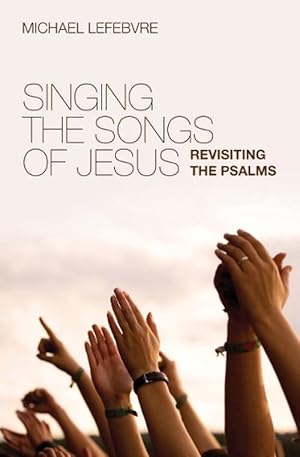 Seller image for Singing the Songs of Jesus (Paperback) for sale by CitiRetail