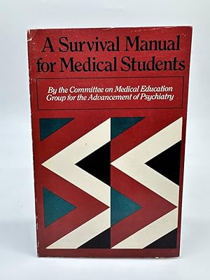 Imagen del vendedor de A Survival Manual for Medical Students a la venta por Dean Family Enterprise