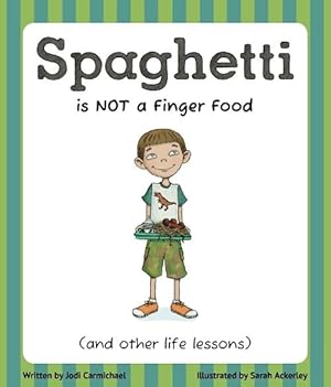 Seller image for Spaghetti Is Not a Finger Food (Paperback) for sale by AussieBookSeller