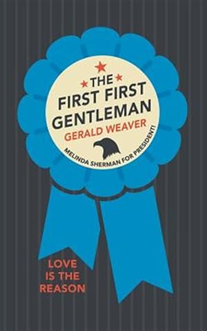 Seller image for The First First Gentleman for sale by GreatBookPrices