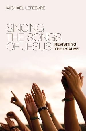 Seller image for Singing the Songs of Jesus (Paperback) for sale by Grand Eagle Retail