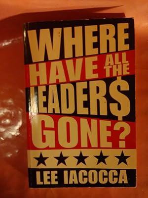 Seller image for Where Have All the Leaders Gone? for sale by Imaginal Books