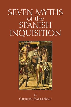 Bild des Verkufers fr Seven Myths of the Spanish Inquisition (Paperback) zum Verkauf von CitiRetail