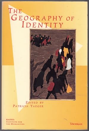 The Geography of Identity by Patricia Yaeger
