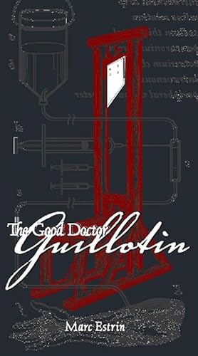 Seller image for The Good Doctor Guillotin (Paperback) for sale by Grand Eagle Retail