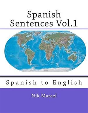 Imagen del vendedor de Spanish Sentences : Spanish to English a la venta por GreatBookPrices