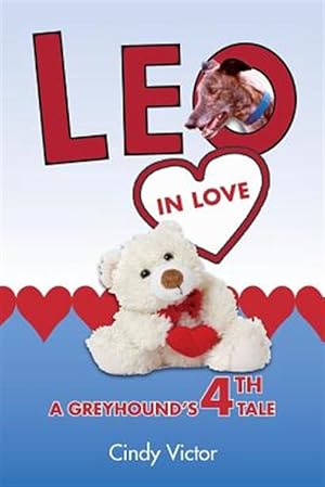 Seller image for Leo in Love : A Greyhound's 4th Tale for sale by GreatBookPrices