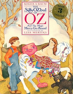 Imagen del vendedor de The SillyOZbul of Oz and the Magic Merry-Go-Round (inscribed) a la venta por Bud Plant & Hutchison Books