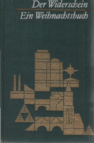 Seller image for Der Widerschein : Ein Weihnachtsbuch. [Hildegard Kner. Grafiken v. Fred Westphal] for sale by Schrmann und Kiewning GbR