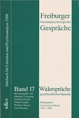 Bild des Verkufers fr Widersprche geschlechtlicher Identitt; Bibliographie: Literaturpsychologie 1992 - 1996. [Joachim Pfeiffer]; [Gesamtw.] hrsg. von Johannes Cremerius. Besorgt von Carl Pietzcker / Freiburger Literaturpsychologisches Gesprch: Freiburger literaturpsychologische Gesprche ; Bd. 17 zum Verkauf von Schrmann und Kiewning GbR