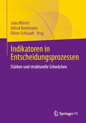 Image du vendeur pour Indikatoren in Entscheidungsprozessen : Strken Und Strukturelle Schwchen -Language: German mis en vente par GreatBookPrices