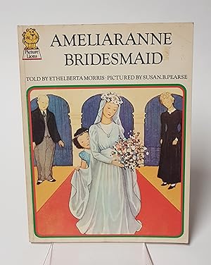 Seller image for Ameliaranne Bridesmaid for sale by CURIO