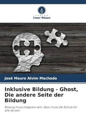 Seller image for Inklusive Bildung - Ghost, Die andere Seite der Bildung for sale by BuchWeltWeit Ludwig Meier e.K.