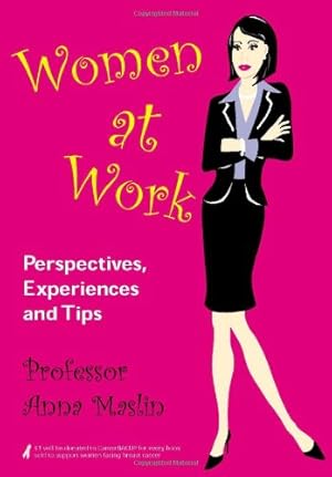 Image du vendeur pour Women at Work: Perspectives, Experiences & Tips: Perspectives, Experiences and Tips mis en vente par WeBuyBooks