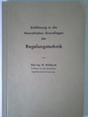 Einführung in die theoretischen Grundlagen der Regelungstechnik