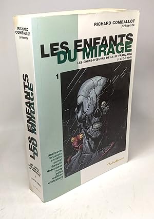 Les enfants du mirage 1 : les chefs d'oeuvre de la SF française (1970-1980)