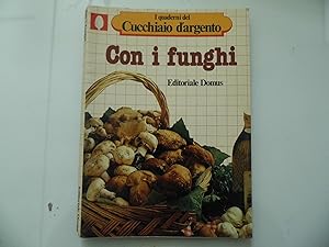 Immagine del venditore per I Quaderni del Cucchiaio d'Argento CON I FUNGHI venduto da Historia, Regnum et Nobilia