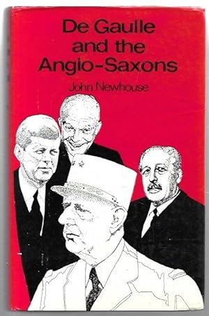 Imagen del vendedor de De Gaulle and the Anglo-Saxons. a la venta por City Basement Books