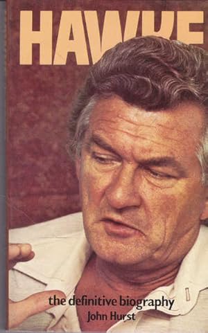 Seller image for Hawke: the Definitive Biography for sale by Goulds Book Arcade, Sydney