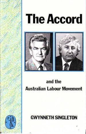 Seller image for The Accord and the Australian Labour Movement for sale by Goulds Book Arcade, Sydney