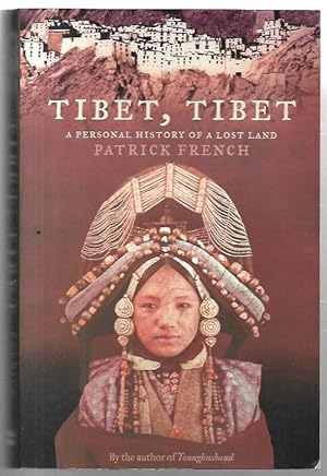 Seller image for Tibet, Tibet A Personal History of a Lost Land. for sale by City Basement Books