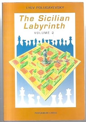 Seller image for The Sicilian Labyrinth. Volume 2. Pergamon Russian Chess Series. for sale by City Basement Books