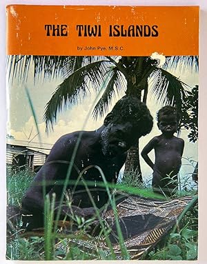 The Tiwi Islands by John Pye