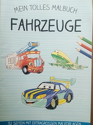 Bild des Verkufers fr Mein tolles Malbuch. Fahrzeuge zum Verkauf von Versandantiquariat Jena