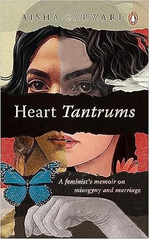 Image du vendeur pour Heart Tantrums: A Feminist's Memoir of Misogyny and Marriage mis en vente par Vedams eBooks (P) Ltd