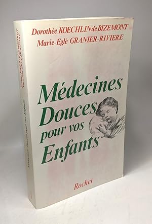 Médecines douces pour vos enfants