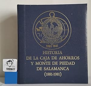 Imagen del vendedor de Historia de la Caja de Ahorros y Monte de Piedad de Salamanca (1881-1981) a la venta por MONKEY LIBROS