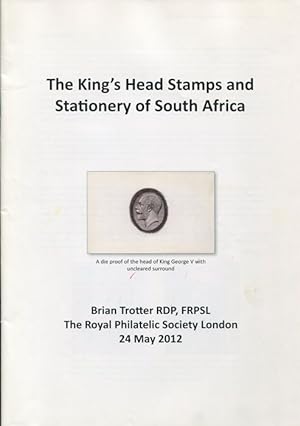 Seller image for The King's head stamps and stationery of South Africa for sale by Pennymead Books PBFA