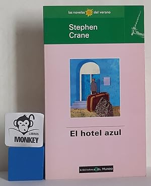 Imagen del vendedor de El hotel azul. El misterioso herosmo. La chalupa a la venta por MONKEY LIBROS