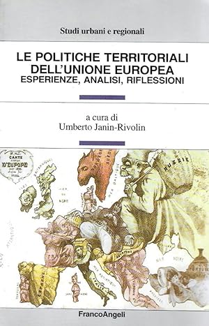 Le politiche territoriali dell'unione europea. Esperienze, analisi, riflessioni