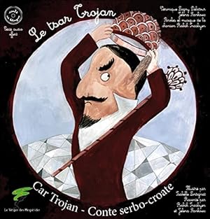 Image du vendeur pour Le Tsar Trojan - Livre + CD mis en vente par Dmons et Merveilles