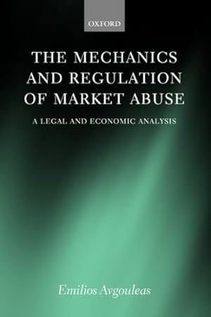 Seller image for Mechanics And Regulation Of Market Abuse : A Legal And Economic Analysis for sale by GreatBookPrices