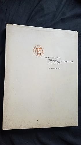 Imagen del vendedor de La aventura naval de la Compania Guipuzcoana de Caracas (Spanish Edition) a la venta por Libreria Babel