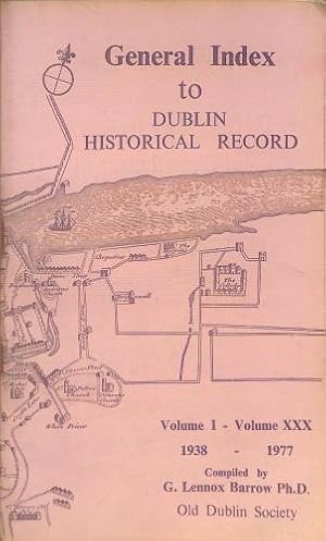 Bild des Verkufers fr General Index to Dublin Historical Record Volume I - XXX, 1938 - 1977 zum Verkauf von WeBuyBooks
