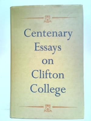 Bild des Verkufers fr Centenary Essays On Clifton College zum Verkauf von World of Rare Books