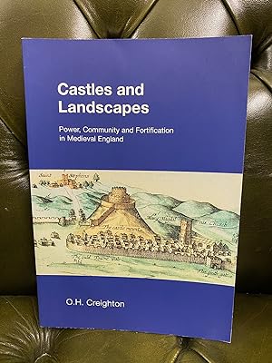 Image du vendeur pour Castles and Landscapes: Power, Community and Fortification in Medieval England mis en vente par Kerr & Sons Booksellers ABA