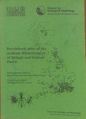 Seller image for Provisional Atlas of the Aculeate Hymenoptera of Britain and Ireland Part 6. for sale by WeBuyBooks