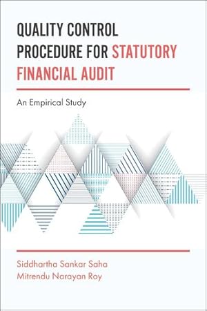 Seller image for Quality Control Procedure for Statutory Financial Audit: An Empirical Study by Siddhartha Sankar Saha, Mitrendu Narayan Roy [Hardcover ] for sale by booksXpress